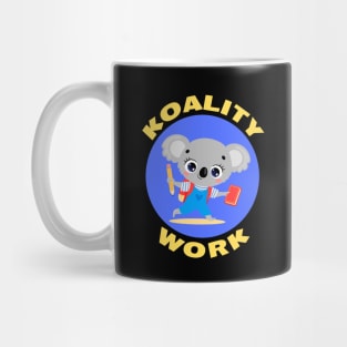 Koality Work | Cute koala Pun Mug